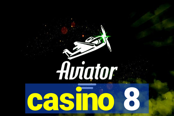 casino 8